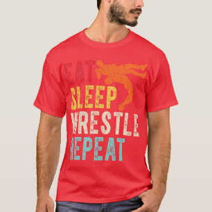 Eat Sleep Wrestle Repeat 2 T-Shirt