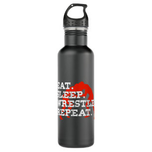 Eat Sleep Wrestle Repeat Funny Wrestling Wrestler 710 Ml Water Bottle