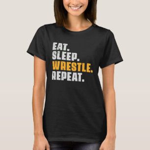 Eat Sleep Wrestle Repeat   Wrestler Wrestling Vint T-Shirt