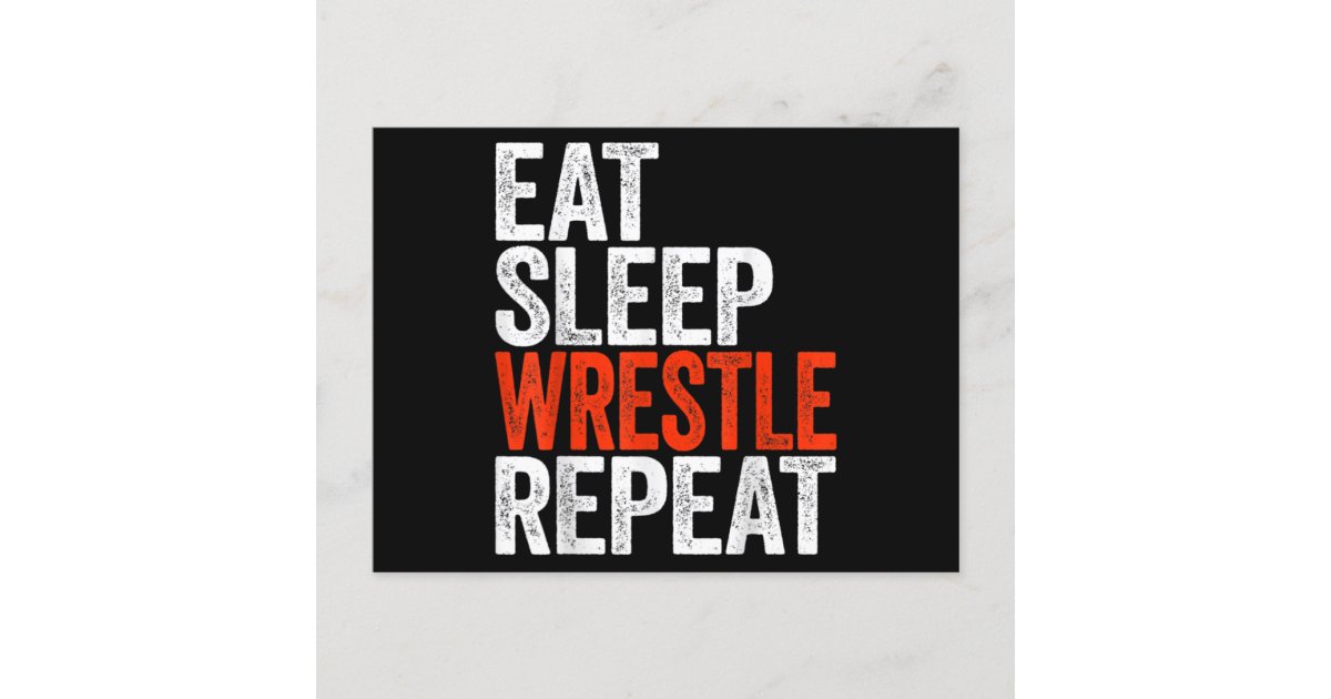 Eat Sleep Wrestle Repeat Wrestling Gif Postcard | Zazzle