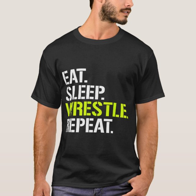 Eat Sleep Wrestle Shirt Repeat - Cool Wrestling (Front)