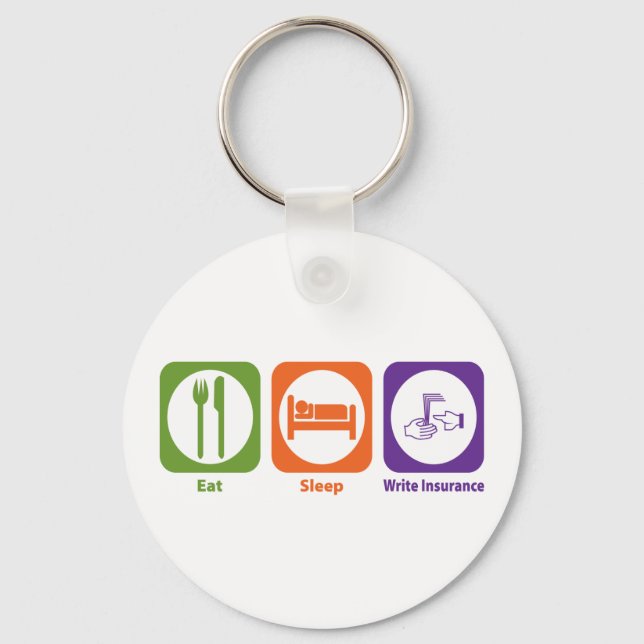 Eat Sleep Write Insurance Keychain (Front)