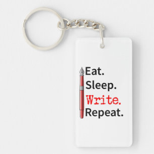 Eat Sleep Write Repeat Writer Keychain