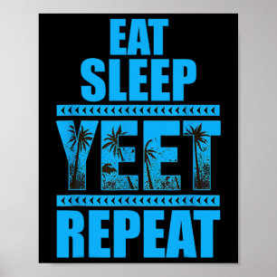 Eat Sleep Yeet Repeat Vintage  Poster