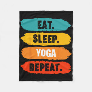 Eat Sleep Yoga Repeat Funny Yoga Lover Exercise Gy Fleece Blanket