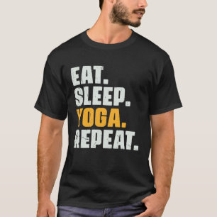 Eat Sleep Yoga Repeat Meditation Exercise Vintag T-Shirt