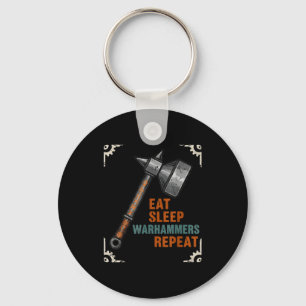 Eat Sleeps Warhammers Repeats Tee For Men Women Bo Keychain