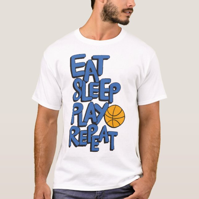 Eat slepp play repeat T-Shirt (Front)