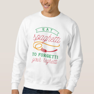 Eat Spaghetti Sweatshirt