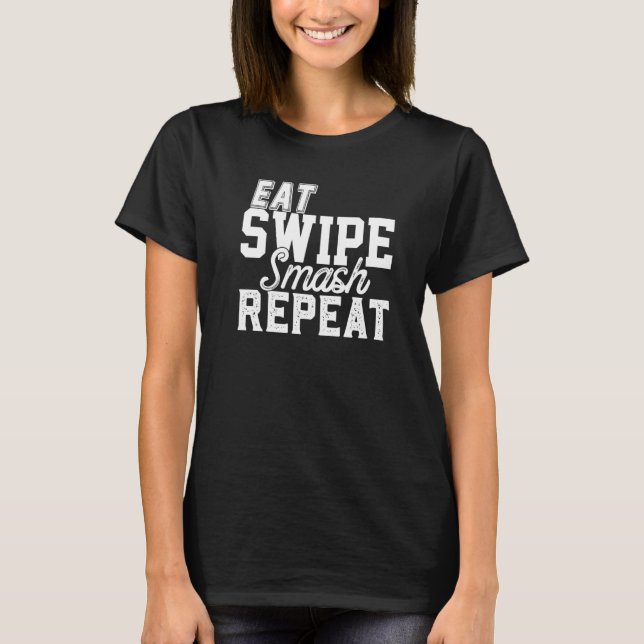 Eat Swipe Smash Online Single Dating Party  Frat G T-Shirt (Front)
