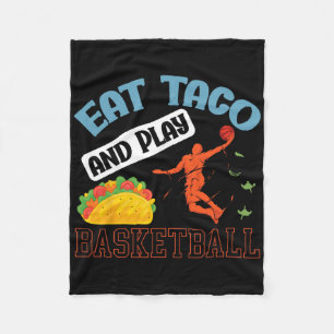 Eat Taco And Play Basketball Mexico Cinco De Mayo Fleece Blanket