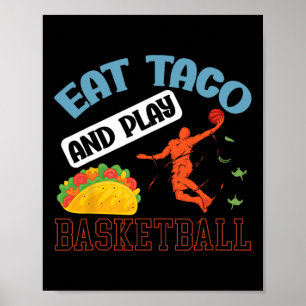 Eat Taco And Play Bysketbyll Mexico Cinco De Mayo  Poster