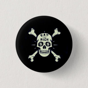 Eat the Rich 1 Inch Round Button