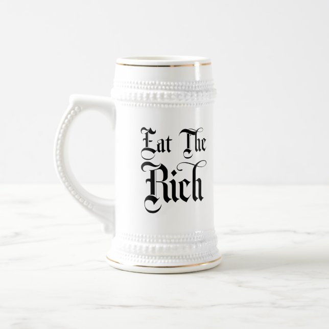 Eat the Rich Beer Stein (Left)