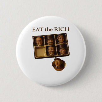 Eat The Rich Classic 2 Inch Round Button