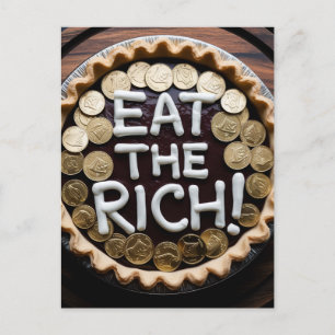 Eat the Rich Pie With of Gold Coins Postcard