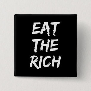 Eat the Rich - Socialist 2 Inch Square Button