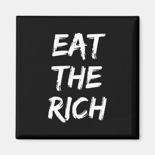 Eat the Rich - Socialist Magnet