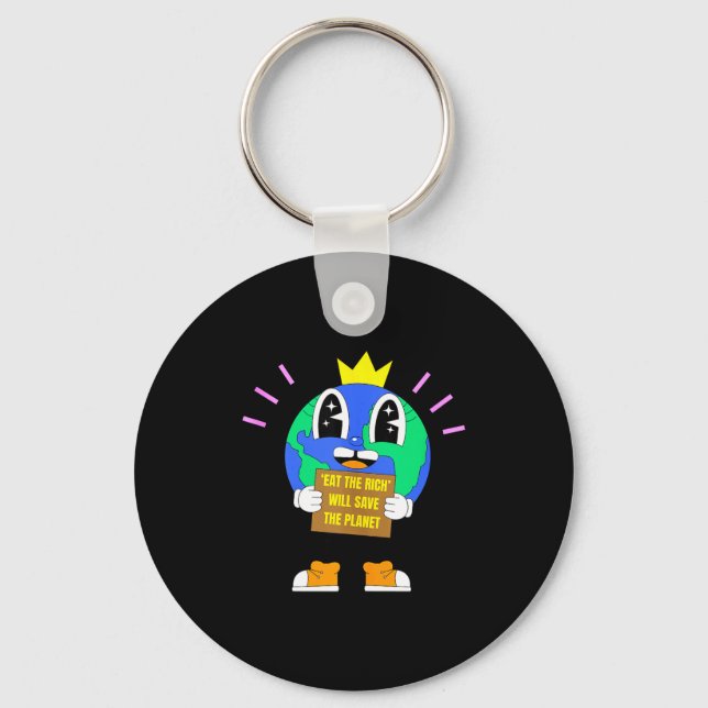 Eat the rich will save the planet earth protest keychain (Front)
