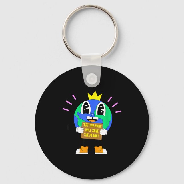 Eat the rich will save the planet earth protest keychain (Front)