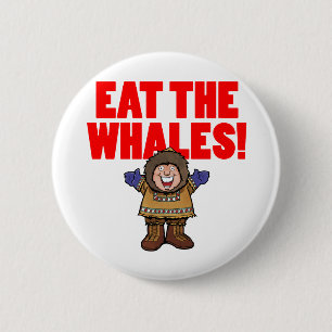 Eat the Whales 2 Inch Round Button