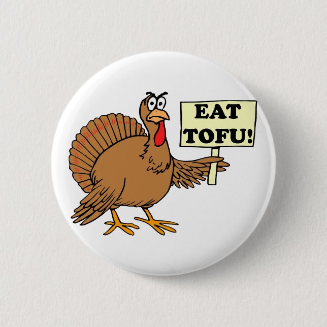 Eat Tofu 2 Inch Round Button (Front)