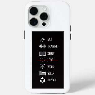 Eat Train Study Work Sleep Repeat  No Love Routine iPhone 15 Pro Max Case
