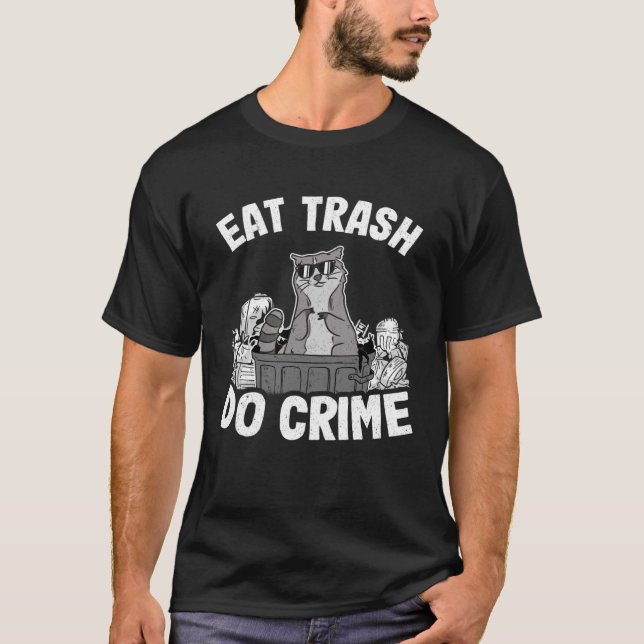 Eat Trash Do Crime Garbage Can Raccoon Pullover Ho (Front)