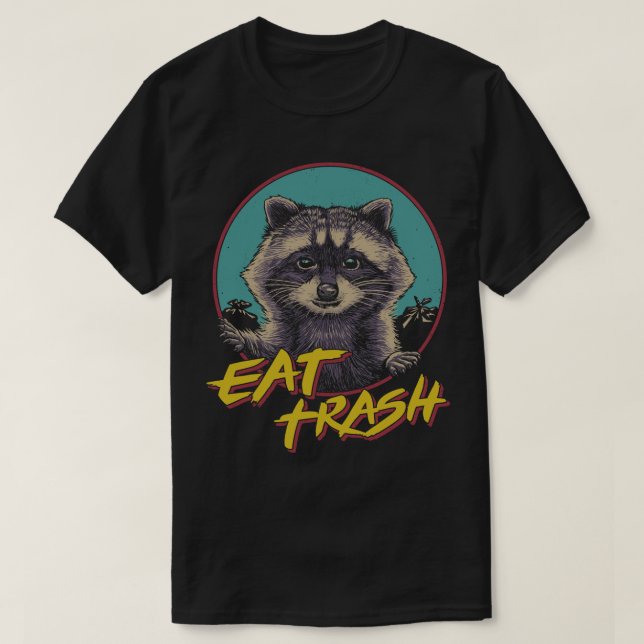 Eat Trash T-Shirt (Design Front)