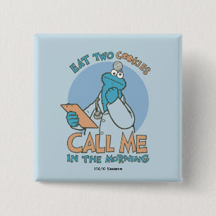 Eat Two Cookies, Call Me in the Morning 2 Inch Square Button