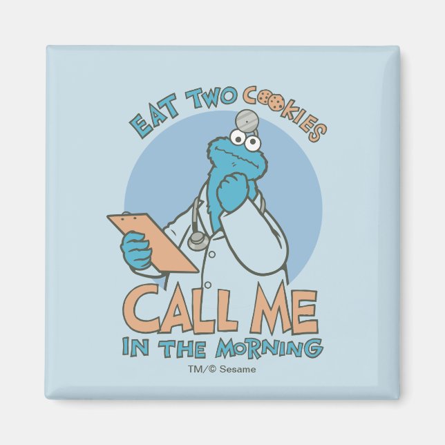Eat Two Cookies, Call Me in the Morning Magnet (Front)