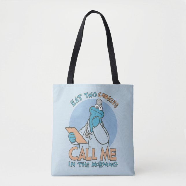Eat Two Cookies, Call Me in the Morning Tote Bag (Front)