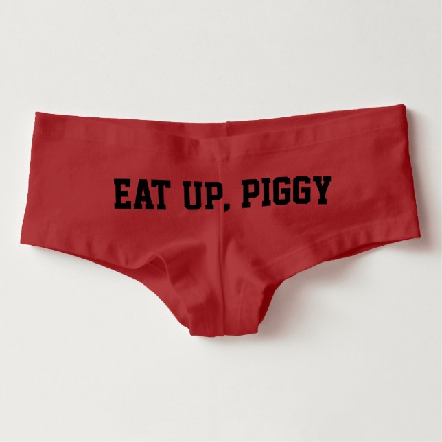 "Eat Up, Piggy" Feeder Tease Undies (Front)