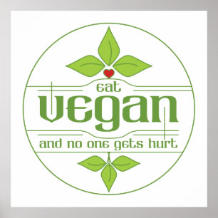 Eat Vegan and No One Gets Hurt Poster