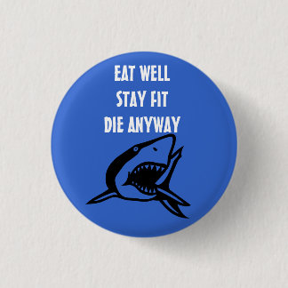 EAT WELL 1 INCH ROUND BUTTON