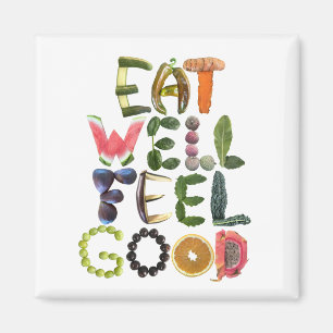 Eat Well Feel Good - Healthy Reminder Magnet