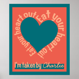EAT YOUR HEART OUT custom name poster