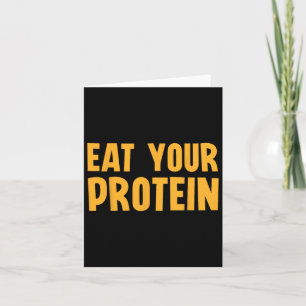 Eat Your Protein Protein Muscle Building Fitness B Card