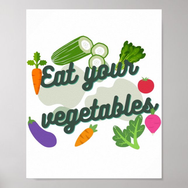 Eat your vegetables Poster (Front)