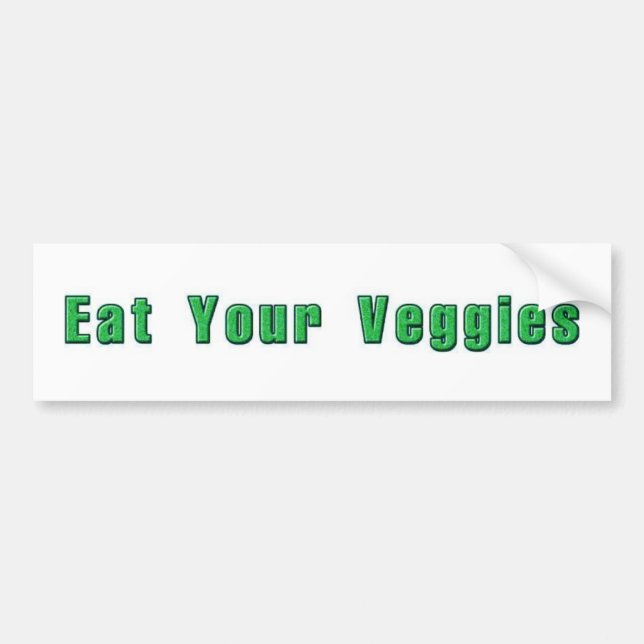 Eat Your Veggies Bumpersticker Bumper Sticker (Front)