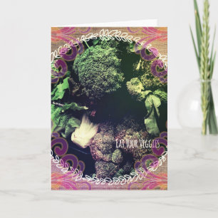 Eat Your Veggies Card