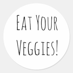 Eat Your Veggies! Classic Round Sticker