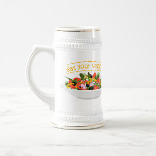 Eat Your Veggies Quote fresh salad mix bowl Beer Stein