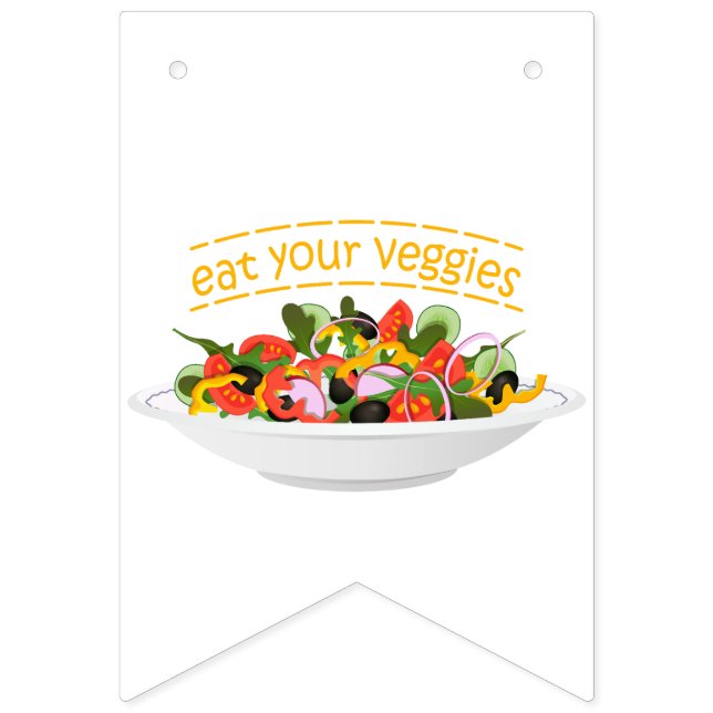 Eat Your Veggies Quote fresh salad mix bowl Bunting Flags (First Flag)