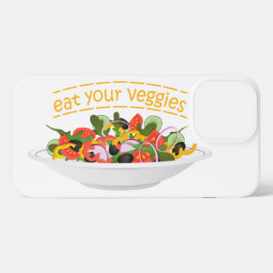 Eat Your Veggies Quote fresh salad mix bowl iPhone 13 Pro Max Case