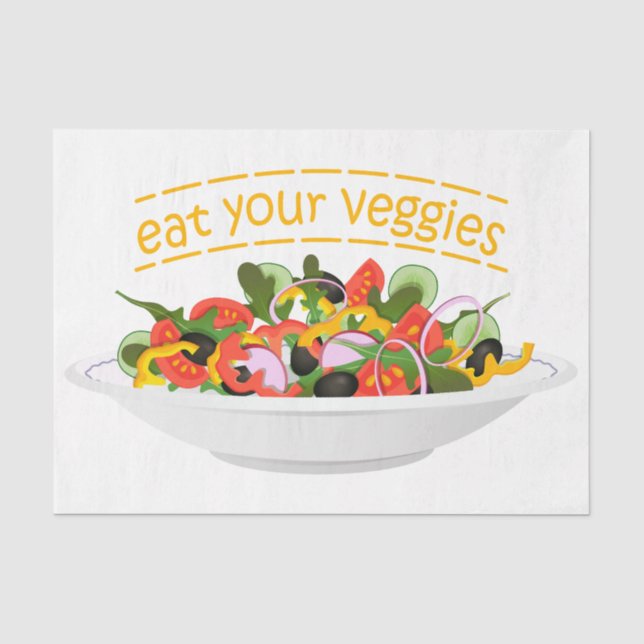 Eat Your Veggies Quote fresh salad mix bowl Tissue Paper (Front)