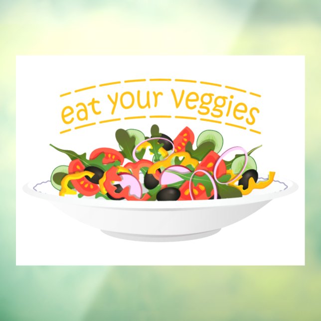 Eat Your Veggies Quote fresh salad mix bowl Window Cling (Sheet 3)