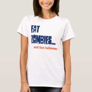 Eat Zombies and Fart Halloween Funny Comedy T-Shirt
