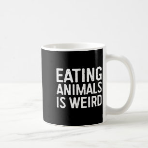Eating Animals Is Weird Shirt Men Women Kid Vegan  Coffee Mug