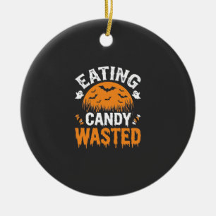 Eating Candy Wasted Halloween Design_1 Ceramic Ornament